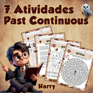 PAST CONTINUOUS HARRY - 7 ATIVIDADES