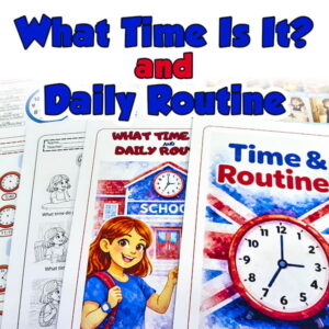 WHAT TIME IS IT? AND DAILY ROUTINE
