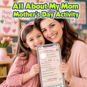 ALL ABOUT MY MOM - MOTHER'S DAY